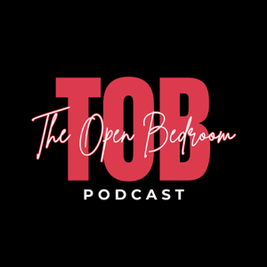 The Open Bedroom Podcast